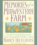 Cover of: Memories of a midwestern farm by Nancy Hutchens
