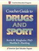 Cover of: Coaches guide to drugs and sport by Kevin R. Ringhofer