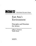 Cover of: East Asia's environment: principles and priorities for action