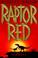 Cover of: Raptor Red