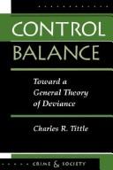 Cover of: Control balance: toward a general theory of deviance