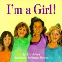 Cover of: I'm a girl!