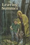 Cover of: The leaving summer by Donal Harding