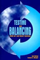Testing and balancing HVAC air and water systems by Samuel C. Sugarman, Sam Monger, Samuel Monger, Samuel C. Monger, Fairmont Press