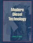 Cover of: Modern diesel technology by Robert N. Brady