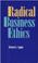 Cover of: Radical business ethics