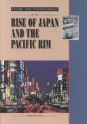 Cover of: Causes and consequences of the rise of Japan and the Pacific Rim by Stewart Ross