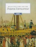 Helen Williams and the French Revolution by Helen Maria Williams