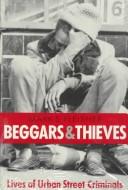 Cover of: Beggars and thieves