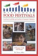 Cover of: Wisconsin food festivals by Terese Allen