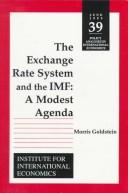Cover of: exchange rate system and the IMF: a modest agenda