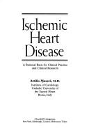 Cover of: Ischemic heart disease by Attilio Maseri