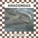 Cover of: Anacondas | James E. Gerholdt