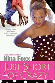 Cover of: Just short of crazy by Nina Foxx