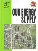 Our energy supply by Marshall, John