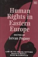 Cover of: Human rights in Eastern Europe