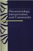Cover of: Phenomenology, interpretation, and community