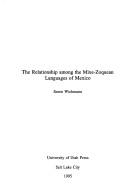 Cover of: The relationship among the Mixe-Zoquean languages of Mexico by Søren Wichmann