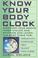 Cover of: Know your body clock