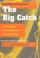 Cover of: The big catch