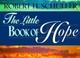 Cover of: The little book of hope