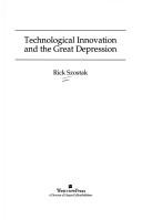 Cover of: Technological innovation and the Great Depression