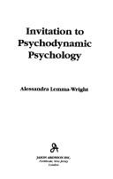 Cover of: Invitation to psychodynamic psychology by Alessandra Lemma