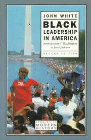 Cover of: Black leadership in America: from Booker T. Washington to Jesse Jackson