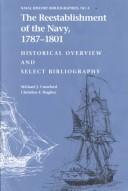Cover of: The reestablishment of the Navy, 1787-1801: historical overview and select bibliography