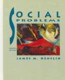 Cover of: Social problems by James M. Henslin