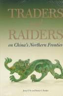 Cover of: Traders and raiders on China's northern frontier by Jenny F. So