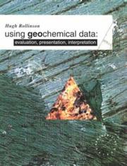 Cover of: Using geochemical data by Hugh R. Rollinson