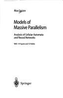 Cover of: Models of massive parallelism: analysis of cellular automata and neural networks