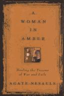 Cover of: A woman in amber by Agate Nesaule
