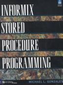 Cover of: Informix stored procedure programming