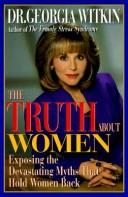 Cover of: The truth about women by Georgia Witkin