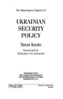 Cover of: Ukrainian security policy by Taras Kuzio