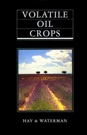 Cover of: Volatile Oil Crops | Robert K. M. Hay