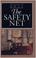Cover of: The safety net