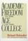 Cover of: Academic freedom in the age of the college