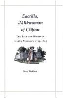 Cover of: Lactilla, milkwoman of Clifton: the life and writings of Ann Yearsley, 1753-1806