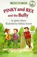 Pinky and Rex and the Bully by James Howe, Melissa Sweet