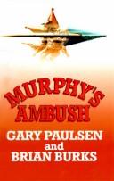 Cover of: Murphy's ambush by Gary Paulsen