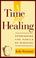 Cover of: A time for healing