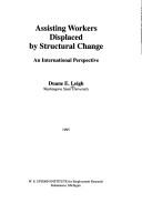 Cover of: Assisting workers displaced by structural change: an international perspective