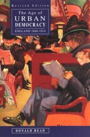 Cover of: The age of urban democracy: England 1868-1914
