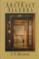 Cover of: Abstract algebra by I. N. Herstein