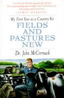 Fields and pastures new by McCormack, John