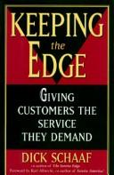 Cover of: Keeping the edge: giving customers the service they demand