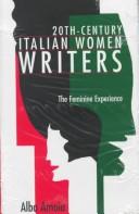 Cover of: 20th-century Italian women writers by Alba della Fazia Amoia